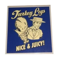 Disney Magnet - Turkey Legs Nice & Juicy